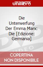 Die Unterwerfung Der Emma Marx: Die [Edizione: Germania] dvd