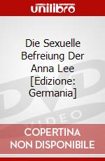 Die Sexuelle Befreiung Der Anna Lee [Edizione: Germania] dvd