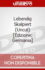 Lebendig Skalpiert (Uncut) [Edizione: Germania] dvd