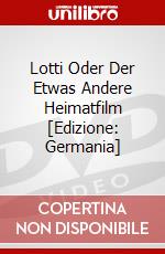Lotti Oder Der Etwas Andere Heimatfilm [Edizione: Germania] dvd