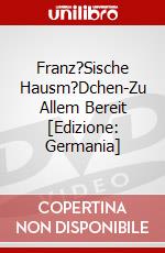 Franz?Sische Hausm?Dchen-Zu Allem Bereit [Edizione: Germania] dvd