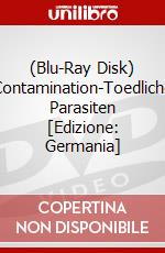 (Blu-Ray Disk) Contamination-Toedliche Parasiten [Edizione: Germania] brd