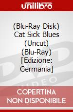 (Blu-Ray Disk) Cat Sick Blues (Uncut) (Blu-Ray) [Edizione: Germania] brd