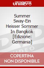 Summer Sway-Ein Heisser Sommer In Bangkok [Edizione: Germania] dvd