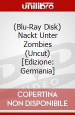(Blu-Ray Disk) Nackt Unter Zombies (Uncut) [Edizione: Germania] brd