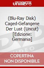 (Blu-Ray Disk) Caged-Gefangene Der Lust (Uncut) [Edizione: Germania] brd