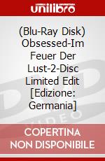 (Blu-Ray Disk) Obsessed-Im Feuer Der Lust-2-Disc Limited Edit [Edizione: Germania] brd