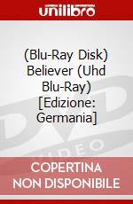 (Blu-Ray Disk) Believer (Uhd Blu-Ray) [Edizione: Germania] brd