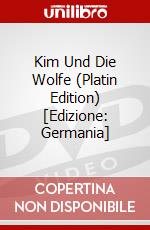 Kim Und Die Wolfe (Platin Edition) [Edizione: Germania] dvd