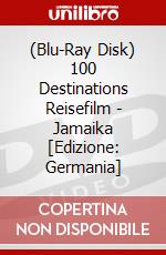 (Blu-Ray Disk) 100 Destinations Reisefilm - Jamaika [Edizione: Germania] brd