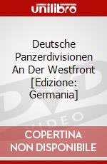 Deutsche Panzerdivisionen An Der Westfront [Edizione: Germania] dvd