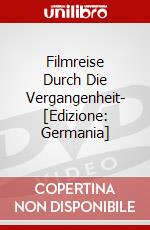 Filmreise Durch Die Vergangenheit- [Edizione: Germania] dvd