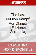 The Last Mission-Kampf Vor Okinaw [Edizione: Germania] dvd