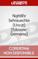 Nightlife Sehnsuechte (Uncut) [Edizione: Germania] dvd