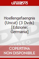 Hoellengefaengnis (Uncut) (3 Dvds) [Edizione: Germania] dvd