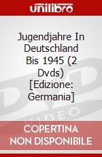 Jugendjahre In Deutschland Bis 1945 (2 Dvds) [Edizione: Germania] dvd