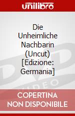 Die Unheimliche Nachbarin (Uncut) [Edizione: Germania] dvd