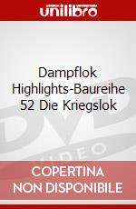 Dampflok Highlights-Baureihe 52 Die Kriegslok dvd