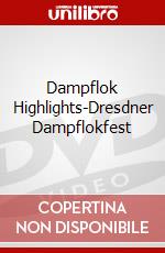 Dampflok Highlights-Dresdner Dampflokfest dvd