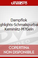 Dampflok Highlights-Schmalspurbahn Kemmlitz-M?Geln dvd