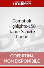Dampflok Highlights-150 Jahre Schiefe Ebene dvd