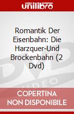Romantik Der Eisenbahn: Die Harzquer-Und Brockenbahn (2 Dvd) dvd