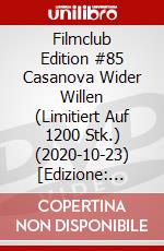 Filmclub Edition #85 Casanova Wider Willen (Limitiert Auf 1200 Stk.) (2020-10-23) [Edizione: Germania] dvd