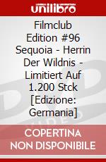Filmclub Edition #96 Sequoia - Herrin Der Wildnis - Limitiert Auf 1.200 Stck [Edizione: Germania] dvd