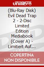 (Blu-Ray Disk) Evil Dead Trap 2 - 2-Disc Limited Edition Mediabook (Cover A) - Limitiert Auf 999 Stck (Blu-Ray+Dvd) [Edizione: Germania] brd