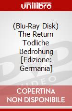 (Blu-Ray Disk) The Return Todliche Bedrohung [Edizione: Germania] brd