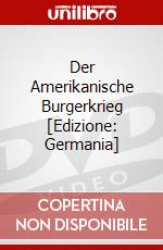 Der Amerikanische Burgerkrieg [Edizione: Germania] dvd