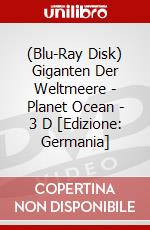 (Blu-Ray Disk) Giganten Der Weltmeere - Planet Ocean - 3 D [Edizione: Germania] brd