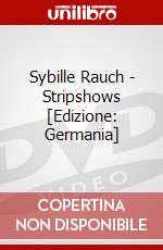 Sybille Rauch - Stripshows [Edizione: Germania] dvd