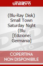 (Blu-Ray Disk) Small Town Saturday Night (Blu [Edizione: Germania] brd