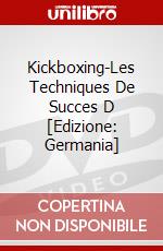 Kickboxing-Les Techniques De Succes D [Edizione: Germania] dvd