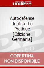 Autodefense Realiste En Pratique [Edizione: Germania] dvd