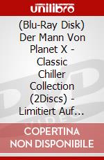 (Blu-Ray Disk) Der Mann Von Planet X - Classic Chiller Collection (2Discs) - Limitiert Auf 1.000 Stk. [Edizione: Germania] brd
