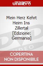 Mein Herz Kehrt Heim Ins Zillertal [Edizione: Germania] dvd