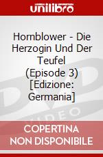 Hornblower - Die Herzogin Und Der Teufel (Episode 3) [Edizione: Germania] dvd