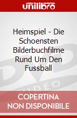 Heimspiel - Die Schoensten Bilderbuchfilme Rund Um Den Fussball dvd