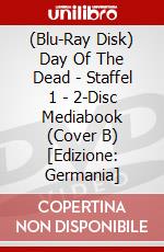 (Blu-Ray Disk) Day Of The Dead - Staffel 1 - 2-Disc Mediabook (Cover B) [Edizione: Germania] brd