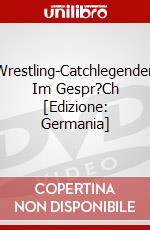 Wrestling-Catchlegenden Im Gespr?Ch [Edizione: Germania] dvd