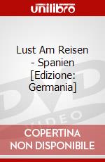 Lust Am Reisen - Spanien [Edizione: Germania] dvd