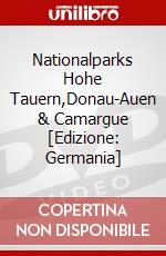Nationalparks Hohe Tauern,Donau-Auen & Camargue [Edizione: Germania] dvd