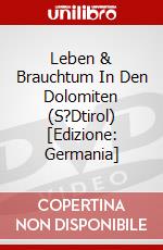Leben & Brauchtum In Den Dolomiten (S?Dtirol) [Edizione: Germania] dvd