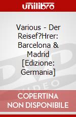 Various - Der Reisef?Hrer: Barcelona & Madrid [Edizione: Germania] dvd