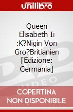 Queen Elisabeth Ii :K?Nigin Von Gro?Britianien [Edizione: Germania] dvd