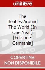 The Beatles-Around The World (In One Year) [Edizione: Germania] dvd