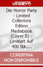 Die Horror Party - Limited Collectors Edition Mediabook (Cover B) - Limitiert Auf 400 Stk.  [Edizione: Germania] dvd
