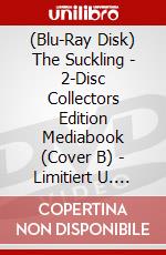 (Blu-Ray Disk) The Suckling - 2-Disc Collectors Edition Mediabook (Cover B) - Limitiert U. Nummeriert Auf 250 Stk. (Blu-Ray+Dvd) [Edizione: Germania] brd